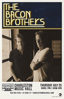 Bacon Brothers Show in Charleston, SC. 